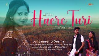 Haire Turi | हायरे टुरी | CG Song | Seema | Sameer | Bandana | Dhiraj R. Sahu