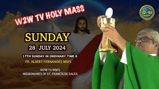 SUNDAY HOLY MASS | 28 JULY 2024 | 17TH SUNDAY IN ORDINARY TIME B by Fr Albert MSFS #holymass #mass