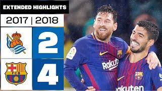 Real Sociedad vs FC Barcelona (2-4) | 2017/18 Season - Extended Highlights