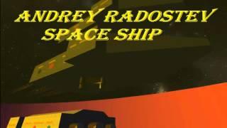 Andrey Radostev  - Space Ship