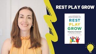 REST PLAY GROW BOOK SUMMARY