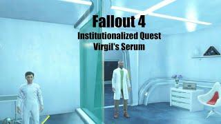 Fallout 4 - Completing Institutionalized Quest - Finding Virgil's Serum - Ep38