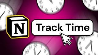 How to Time Track in Notion: the 3 BEST Methods