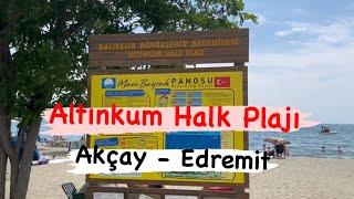 ALTINKUM HALK PLAJI - AKÇAY - EDREMİT - BALIKESİR