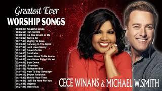 Best Worship Songs Of Michael W. Smith & CeCe Winans - Michael W. Smith & CeCe Winans Songs