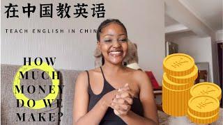 ESL salary| Teaching in China| South African YouTuber