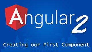 Angular 2 for Beginners - Tutorial 6 - Creating our First Component