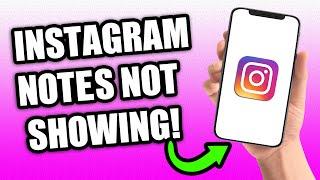 How to Fix Instagram Notes Feature Not Showing (2023)