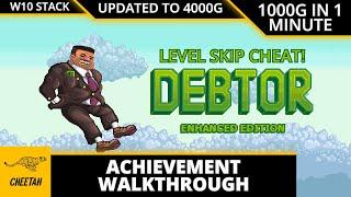 Debtor - UPDATED TO 4000G! Achievement Walkthrough (1000G IN 1 MINUTE + LEVEL SKIP CHEAT) XBOX/WIN