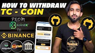 How To Withdraw TC Coin from KoinBx to Binance and Easypaisa , Jazzcash & Bank - TT Coin withdrawal