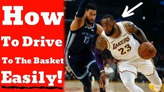How To Drive AGGRESSIVELY To The Basket - Basketball Scoring Tips