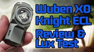 Wuben Knight X0 Flashlight Review and Lux Test - A TINY but Powerful EDC ECL!