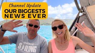 Our Biggest News Ever - Sailing Britican Channel Update