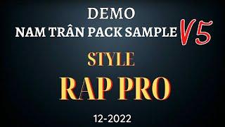 DEMO STYLE RAP PRO - V5 - 2022 | YAMAHA PACK SAMPLE NAM TRÂN