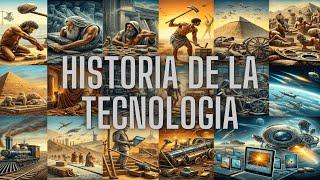 Historia de la tecnología: Un recorrido en la Evolución tecnológica: ¿Cómo llegamos hasta aquí? 