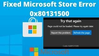 How To Fix Microsoft Store Error 0x80131500 In Windows 11