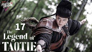 【Multi-sub】The Legend of TAOTIE EP17 | An Yuexi, Wang Youshuo | 饕餮记 | Fresh Drama