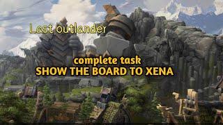 Last Outlander - Cara menyelesaikan task show the board to xena