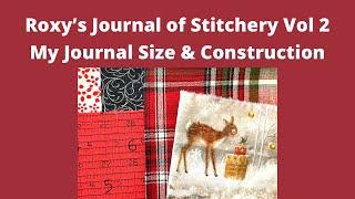 #roxysjournalofstitchery / My Journal Size and Construction