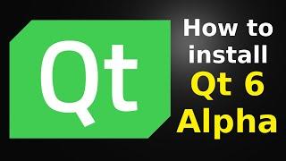 How to install Qt 6 Alpha