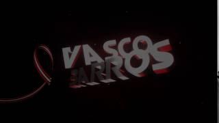 Vasco Barros Intro