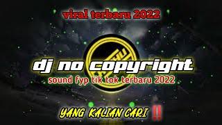 dj no copyright terbaru 2022‼️sound dj fyp viral tiktok terbaru yang kalian cari