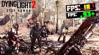 Dying Light 2: ПОВЫШЕНИЕ FPS и ОПТИМИЗАЦИЯ / НАСТРОЙКА ГРАФИКИ в ДАИНГ ЛАЙТ 2