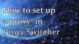 How to setup Elite proxies in Proxy Switcher