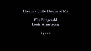 Dream a Little Dream of Me~Ella Fitzgerald & Louis Armstrong~Lyrics