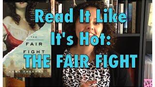 Read It Like It's Hot: THE FAIR FIGHT by Anna Freeman