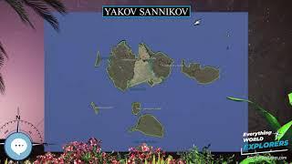 Yakov Sannikov ️ WORLD EXPLORERS ‍