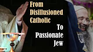 How an Italian Catholic Christian became an Orthodox Jew - Conversion to Judaism