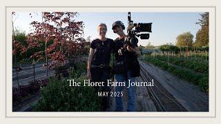 The Floret Farm Journal: May 2025