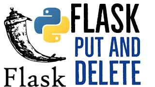 Creating a RESTFul API With Flask 4 - Handling PUT and DELETE in Flask