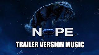 NOPE Trailer Music Version