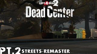 [SFM] L4D2 - DEAD CENTER #2 - THE STREETS REMASTERED