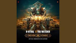 The Core Citadel (Official Dominator 2024 Anthem)