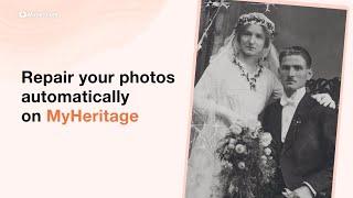 Introducing Photo Repair by MyHeritage