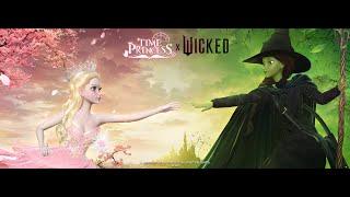 Time Princess x Wicked Official Trailer