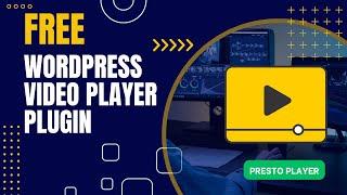 Free WordPress Video Player Plugin | Presto Player Free & Pro