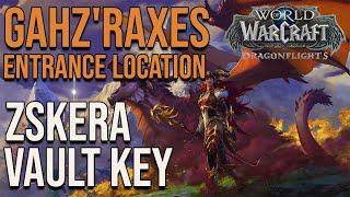 Gahz'raxes Entrance Location and Zskera Vault Key Loot - World of Warcraft Dragonflight