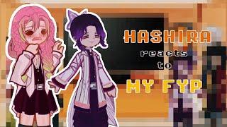 “Hashira React To My Fyp”||Gacha||Hashira||React||GL2