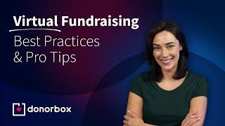 Virtual Fundraising Best Practices & Pro Tips