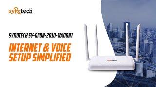 Syrotech SY-GPON-2010-WADONT: Internet & Voice Setup Simplified. #syrotech #ONT