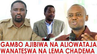 WALIOTAJWA NA GAMBO KWAMBA WANANYANYASWA NA LEMA CHADEMA WAJITOKEZA KUJIBU MAPIGO "HATUKUBALIANI"