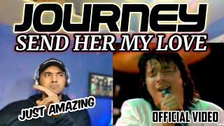 Journey | Send Her My Love | Official Video - 1983 | First Time Hearing/ Reaction !