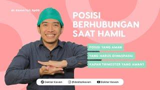 Posisi Berhubungan Saat Hamil | #TipsDokterKeven