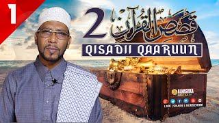 QISASKA QURANKA 2 XALQADII 1AAD ┇QISADII QAARUUN ᴴᴰ┇Sh.Abubakar Xoosh