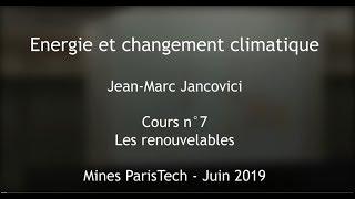 7 - Les énergies renouvelables - Cours des Mines 2019 - Jancovici -  [EN subtitles available]