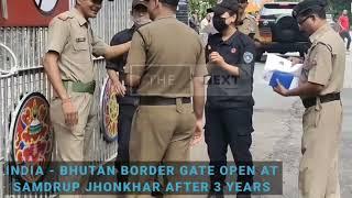 India-Bhutan border opening moment after 3 years